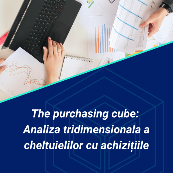 Webinar Purchasing cube: Analiza cheltuielilor cu achizițiile